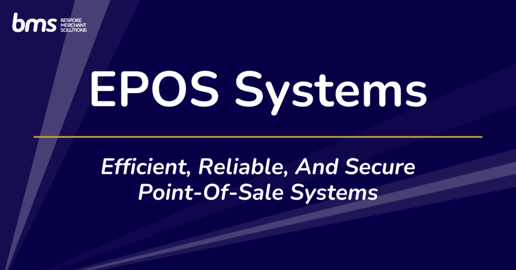 EPOS Featured Image - efficient, reliable, and secure POS systems